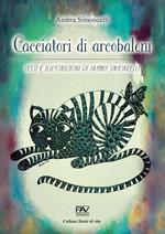 Cacciatori di arcobaleni