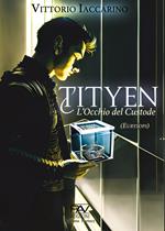 Tityen. L'occhio del custode. Eurysops