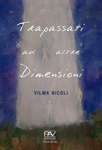 Trapassati ad altre dimensioni - Vilma Nicoli - copertina