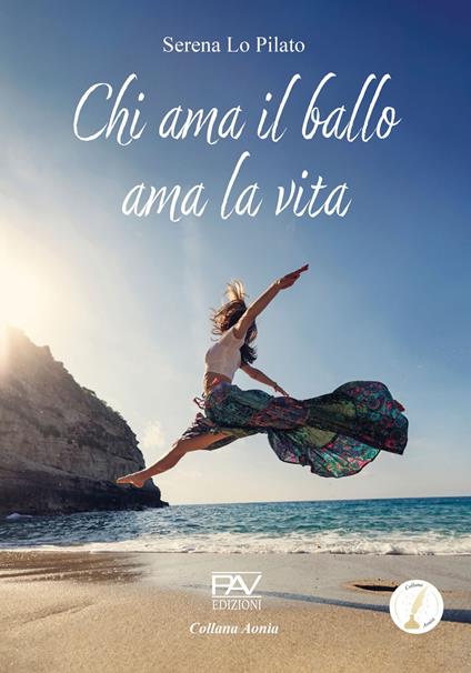 Chi ama il ballo ama la vita - Serena Lo Pilato - copertina