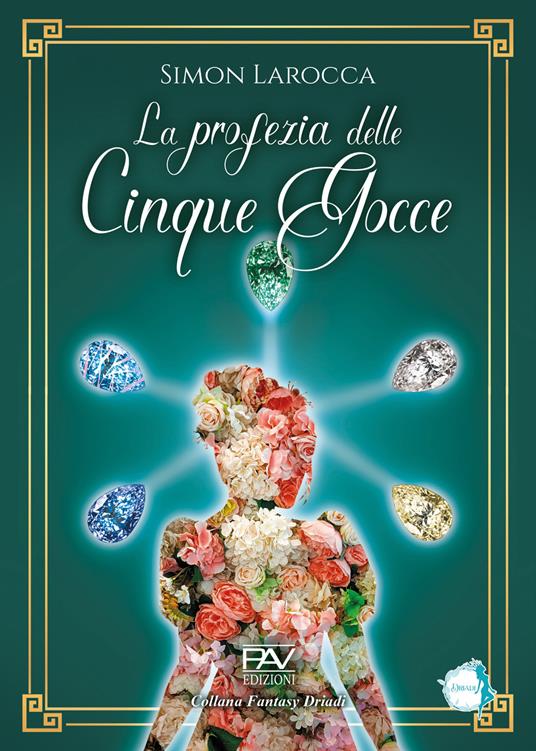La profezia delle cinque gocce - Simon Larocca - copertina