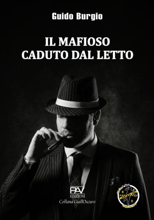 Il mafioso caduto dal letto - Guido Burgio - copertina