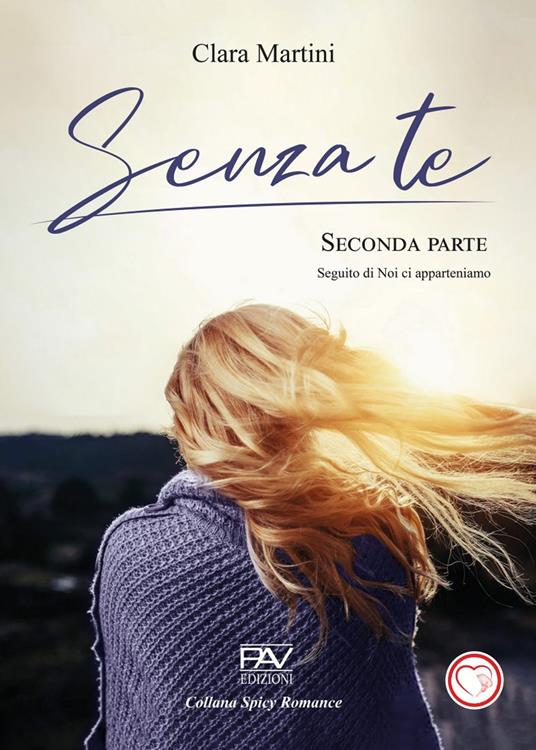 Senza te. Vol. 2 - Clara Martini - copertina