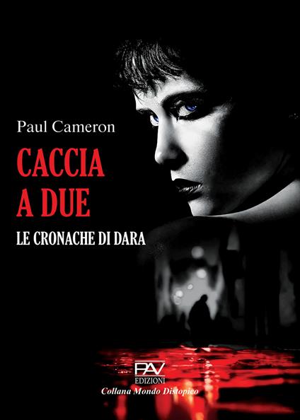 Caccia a due. Le cronache di Dara - Paul Cameron - copertina