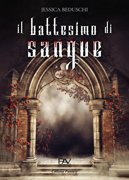 Il battesimo del sangue. Ediz. deluxe - Jessica Beduschi - copertina