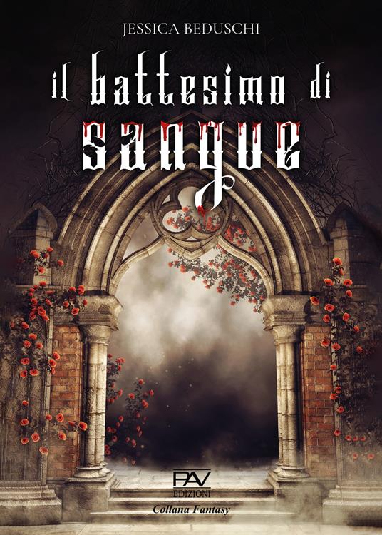 Il battesimo del sangue. Ediz. deluxe - Jessica Beduschi - copertina