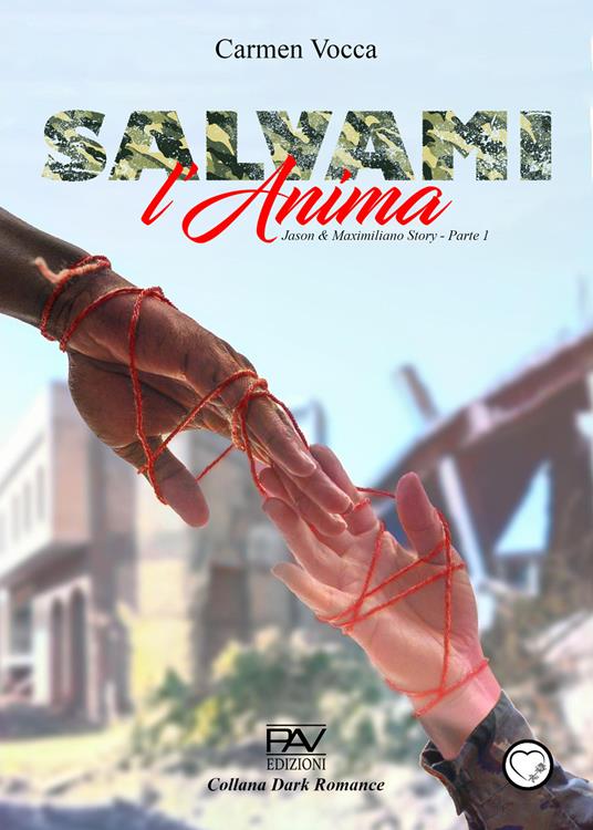 Salvami l'anima. Jason e Maximiliano story. Vol. 1 - Carmen Vocca - copertina