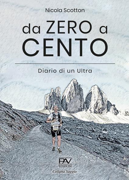 Da zero a cento. Diario di un Ultra - Nicola Scotton - copertina
