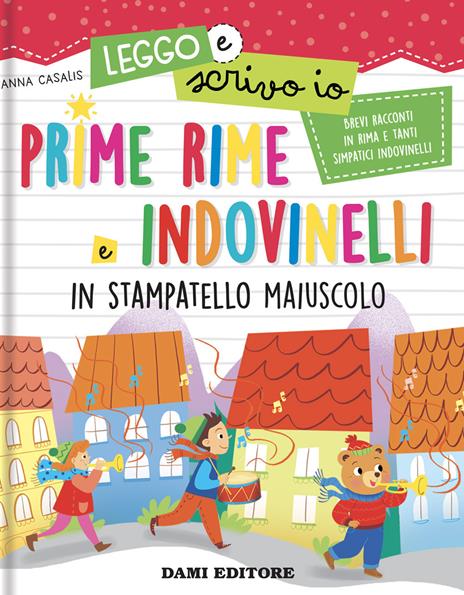 Prime rime e indovinelli. In stampatello maiuscolo. Leggo e scrivo io - Anna Casalis - copertina