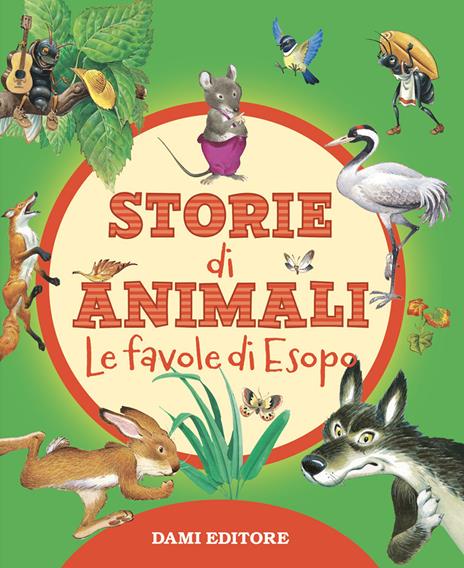 Storie di animali. Le favole di Esopo. Ediz. a colori - copertina