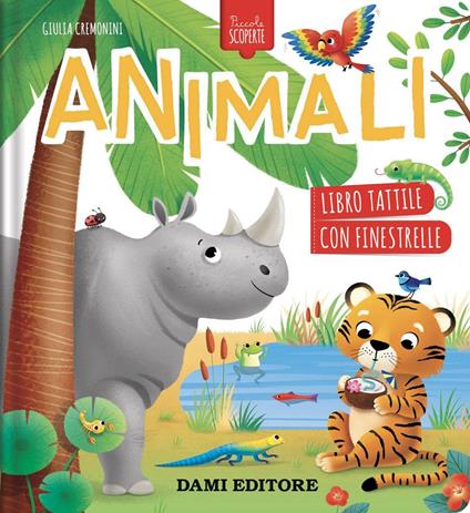Gli animali. Piccole scoperte. Ediz. a colori - Giulia Cremonini - copertina