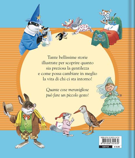 Le storie della gentilezza. Ediz. a colori - Tony Wolf,Margherita Habe - 2