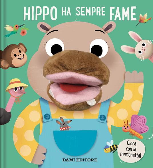 Hippo ha sempre fame. Libri puppet - copertina