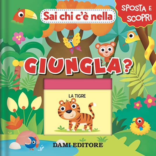 Sai chi c'è nella giungla? Ediz. a colori - Anna Casalis - copertina