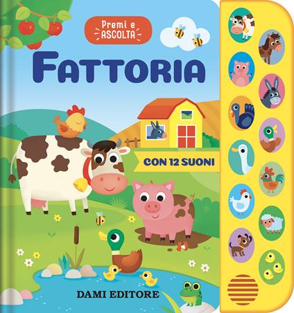 Fattoria. Premi e ascolta. Ediz. a colori - Anna Casalis - copertina