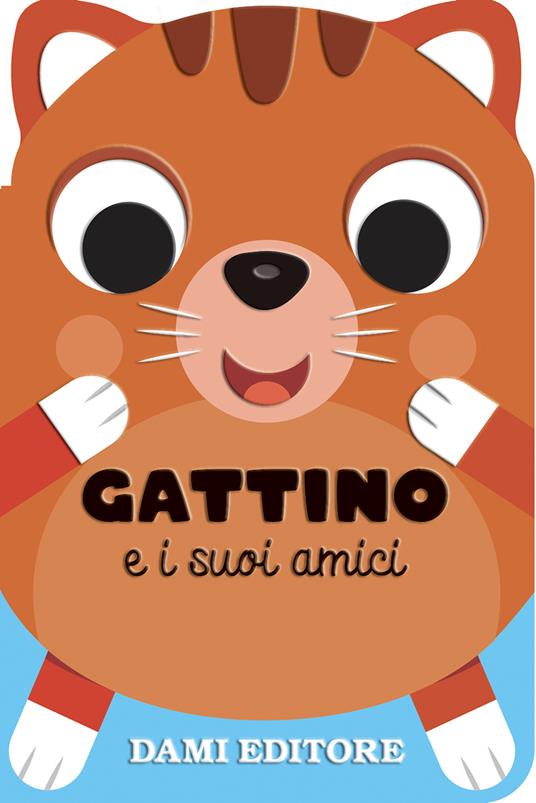Gattino e i suoi amici. Ediz. a colori - Anna Casalis - copertina