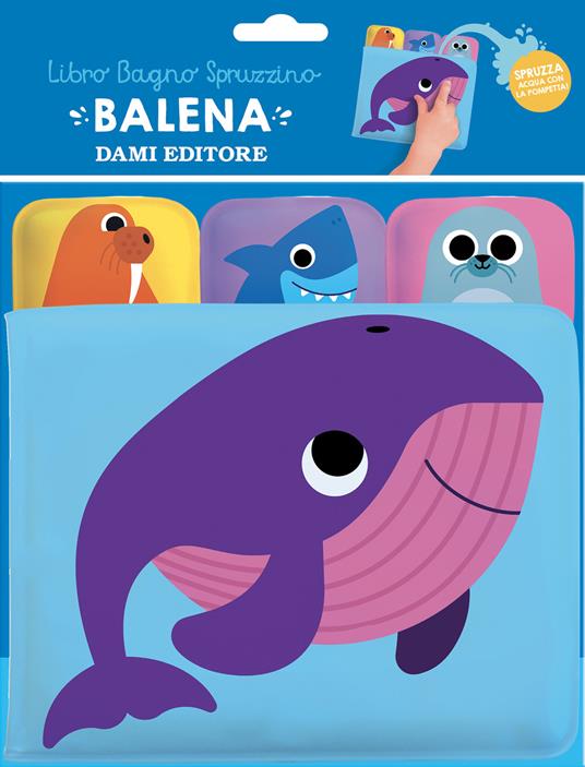 Balena. Libro bagno spruzzino. Ediz. a colori - Spencer Wilson - copertina