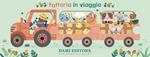 Fattoria in viaggio. Ediz. a colori