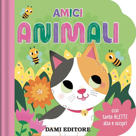 Amici animali. Con tante alette alza e scopri. Ediz. a colori - copertina