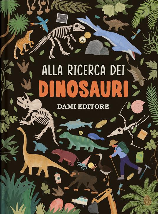 Alla ricerca dei dinosauri. Ediz. a colori - copertina