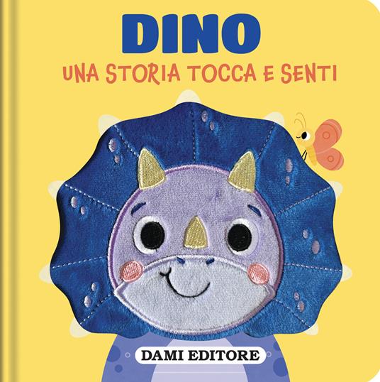 Dino. Una storia tocca e senti. Ediz. a colori - copertina
