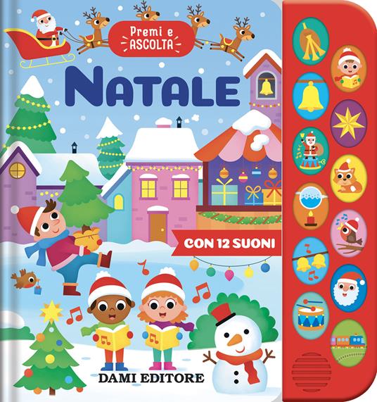 Natale. Premi e ascolta. Ediz. illustrata - Anna Casalis - copertina