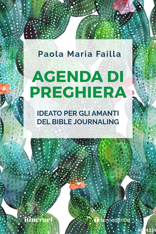 Agenda di preghiera. Ideato per gli amanti del Bible Journaling - Paola Maria Failla - copertina