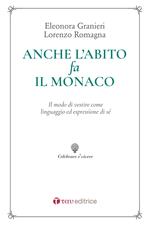 Anche l'abito fa il monaco. Il modo di vestire come linguaggio ed espressione di sé