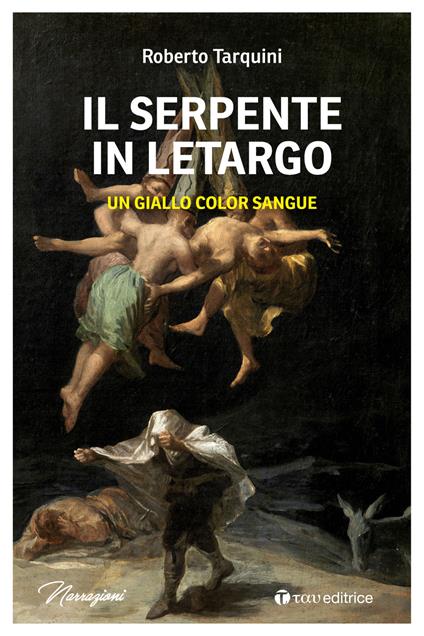 Il serpente in letargo. Un giallo color sangue - Roberto Tarquini - copertina