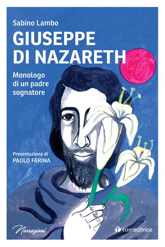 Giuseppe di Nazareth. Monologo di un padre sognatore - Sabino Lambo - copertina