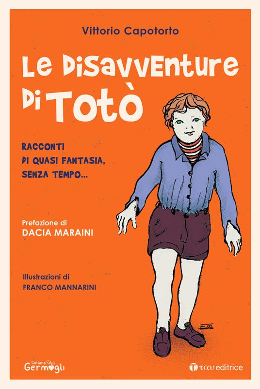 Le disavventure di Totò. Racconti di quasi fantasia, senza tempo... - Vittorio Capotorto,Franco Mannarini - ebook