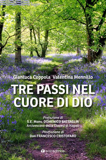 Tre passi nel cuore di Dio - Gianluca Coppola,Valentina Mennillo - copertina