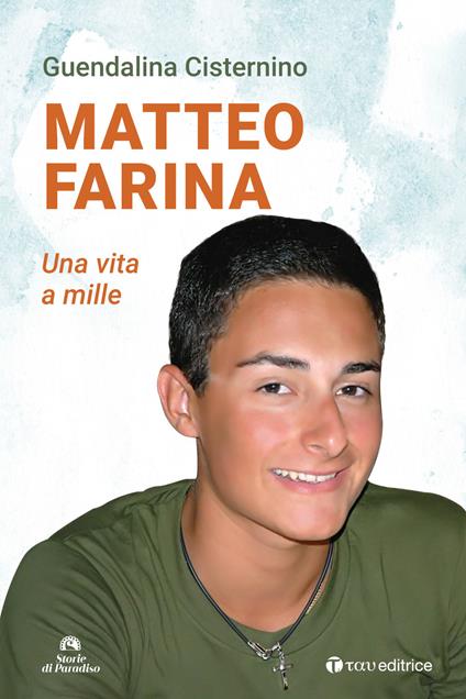 Matteo Farina. Una vita a mille - Guendalina Cisternino - copertina