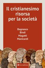 Il cristianesimo, risorsa per la società