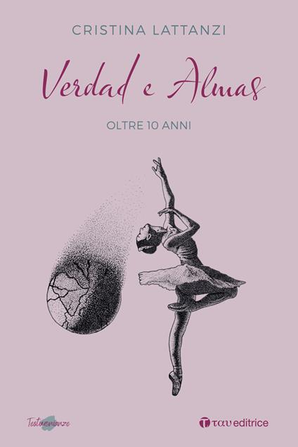 Verdad e almas. Oltre 10 anni - Cristina Lattanzi - copertina