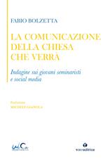 La comunicazione della Chiesa che verrà. Indagine sui giovani seminaristi e social media