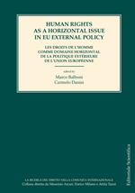 Human rights as a horizontal issue in Eu external policy. Ediz. inglese e francese