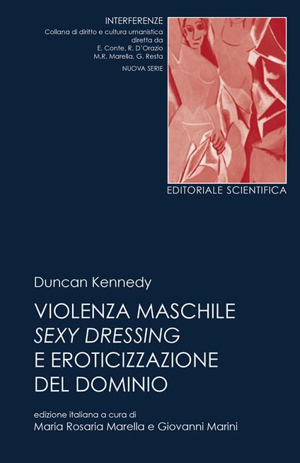 Violenza maschile, sexy dressing e eroticizzazione del dominio - Duncan Kennedy - copertina