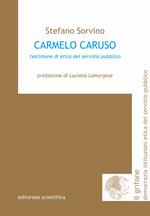 Carmelo Caruso. Testimone di etica del servizio pubblico