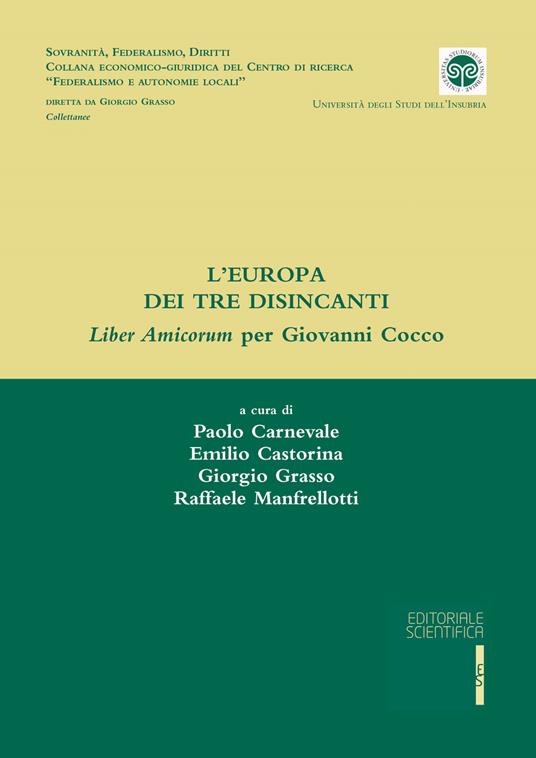 L' Europa dei tre disincanti. Liber Amicorum per Giovanni Cocco - copertina