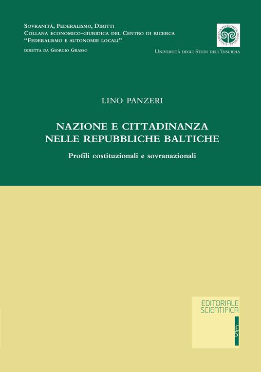 Nazione e cittadinanza nelle repubbliche baltiche. Profili costituzionali e sovranazionali - Lino Panzeri - copertina