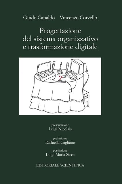 Progettazione del sistema organizzativo e trasformazione digitale - Guido Capaldo,Vincenzo Corvello - copertina