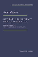 Governing by contract procuring for value. Creating value through public contracts