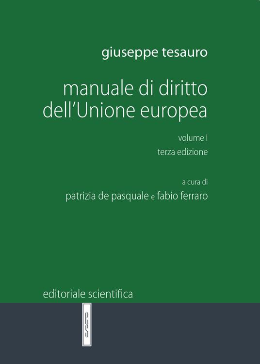 Manuale di diritto dell'Unione Europea. Vol. 1 - Giuseppe Tesauro - copertina