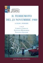 Il terremoto del 23 novembre 1980. Luoghi e memorie