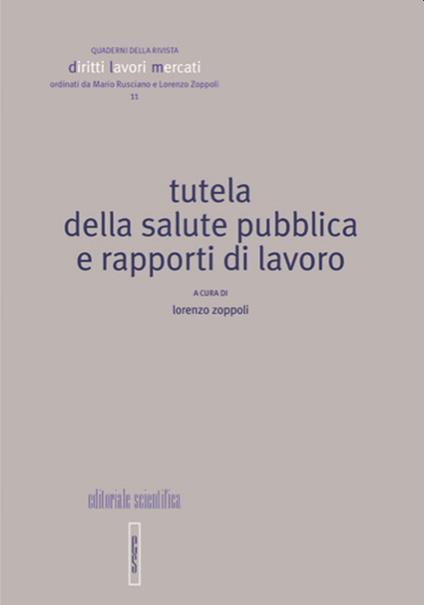 Tutela della salute pubblica e rapporti di lavoro - copertina