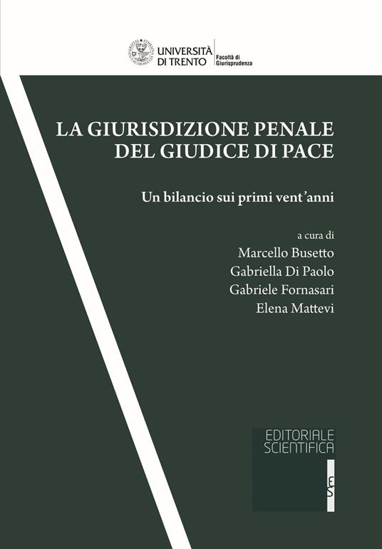 La giurisdizione penale del giudice di pace. Un bilancio sui primi vent'anni - copertina