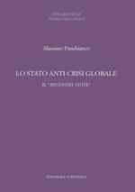 Lo stato anti-crisi globale. Il «recovery state»