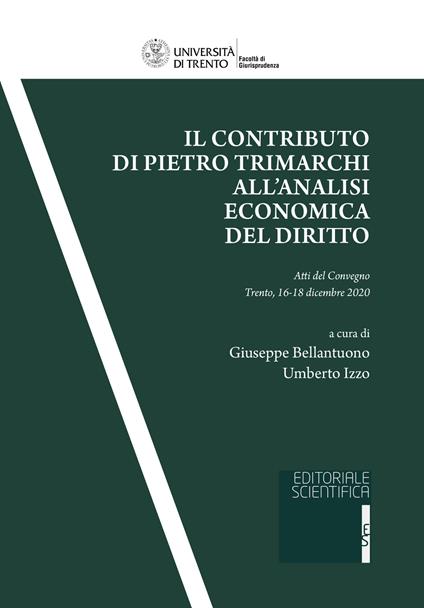 Il contributo di Pietro Trimarchi all'analisi economica del diritto. Atti del Convegno (Trento, 16-18 dicembre 2020) - copertina