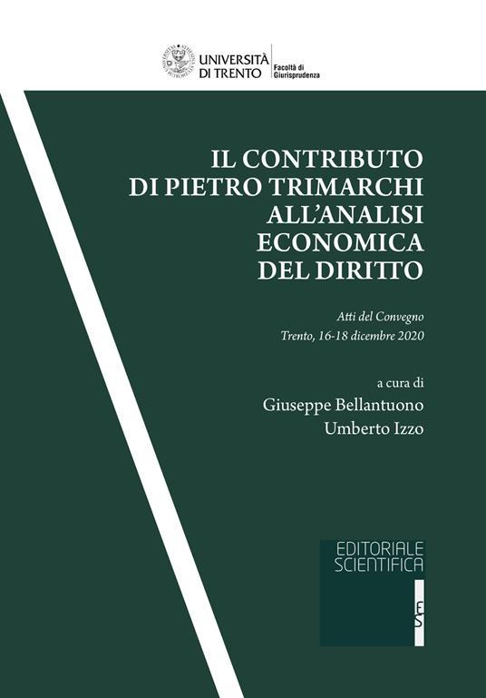 Il contributo di Pietro Trimarchi all'analisi economica del diritto. Atti del Convegno (Trento, 16-18 dicembre 2020) - copertina